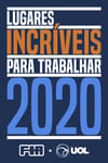 LUGARES INCRÍVEIS PARA SE TRABALHAR 2020